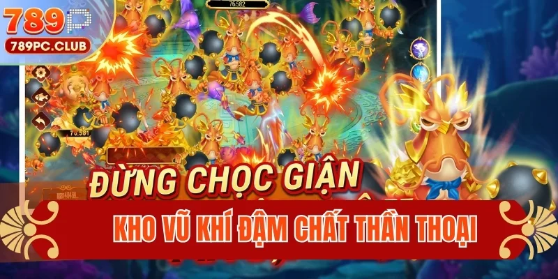 Kho vũ khí đậm chất thần thoại